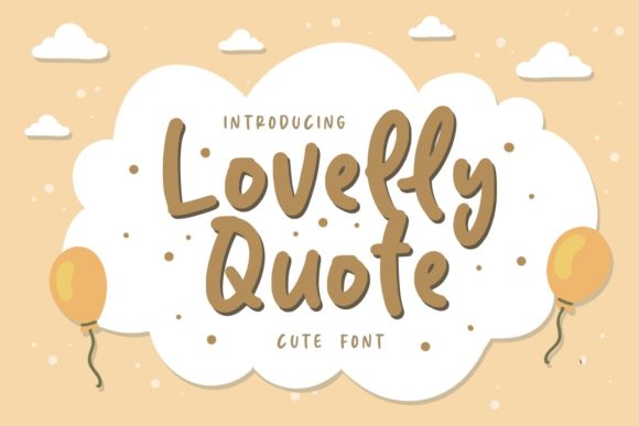 Lovelly Quote: A Playful Font for Clear Campaigns